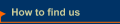 How to find us